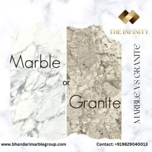 Read more about the article MARBLE-AND-GRANITE-THE-BEST-NATURAL-STONE-BY THE INFINITY LUXURIOUS IMPORTED MARBLE BY BHANDARI MARBLE GROUP INDIA 🇮🇳