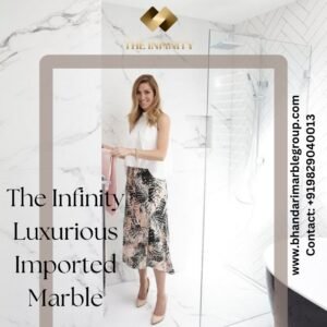 Read more about the article THE-INFINITY-LUXURIOUS-IMPORTED-MARBLE-BY-BHANDARI-MARBLE-GROUP-INDIA