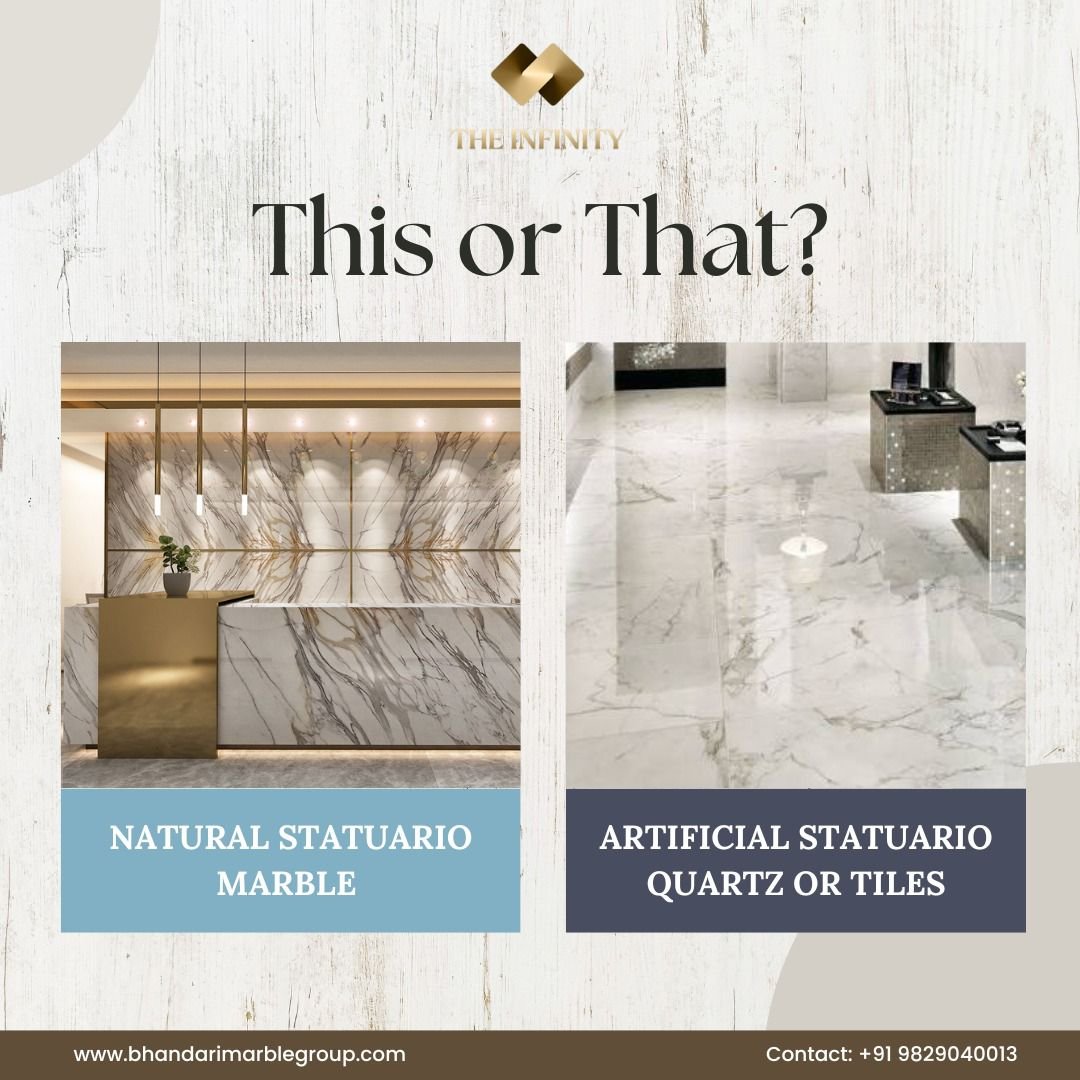 Natural Statuario Marble V/S Artificial Statuario Quartz Or Tiles