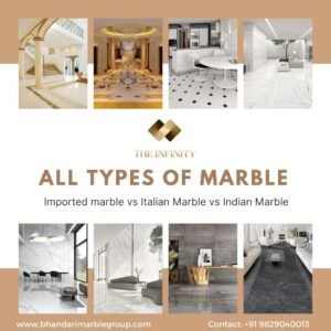 Read more about the article TYPES OF MARBLE BY BHANDARI MARBLE GROUP INDIA RAJASTHAN KISHANGARH