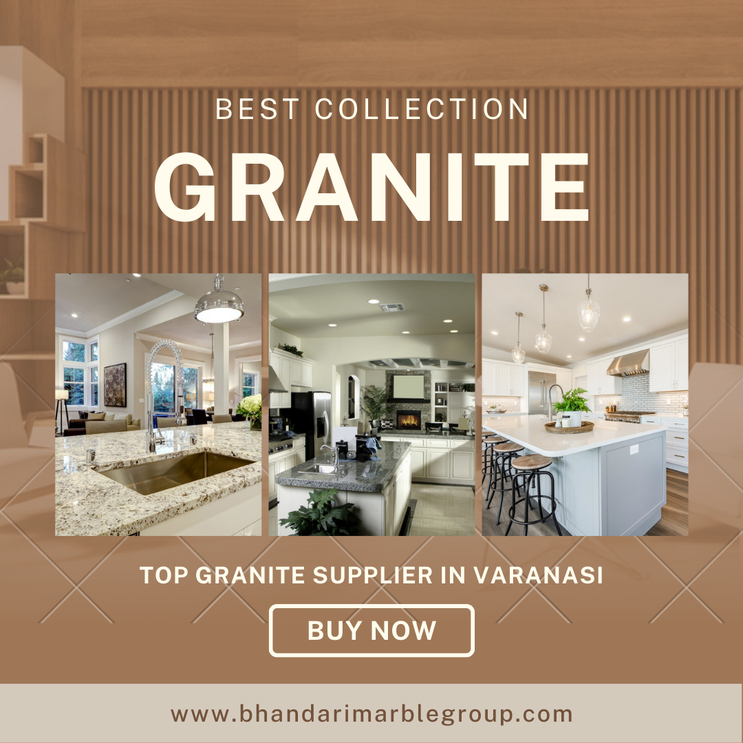 Top Granite Supplier In Varanasi