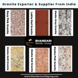 Read more about the article WORLD’S TOP AND INDIA’S BEST GRANITE MANUFACTURER, SUPPLIERS AND EXPORTER -BHANDARI MARBLE GROUP INDIA