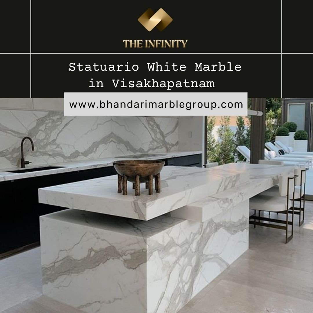 Statuario Marble Visakhapatnam | Statuario Marble Price Visakhapatnam