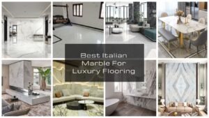 Read more about the article Top 10 Best Italian Marble For Luxury Flooring