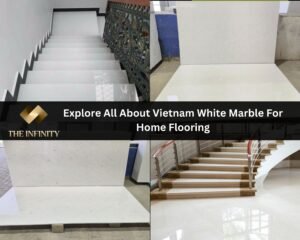 Read more about the article Discover the Elegance of Vietnam White Marble for Home Flooring | Premium Quality