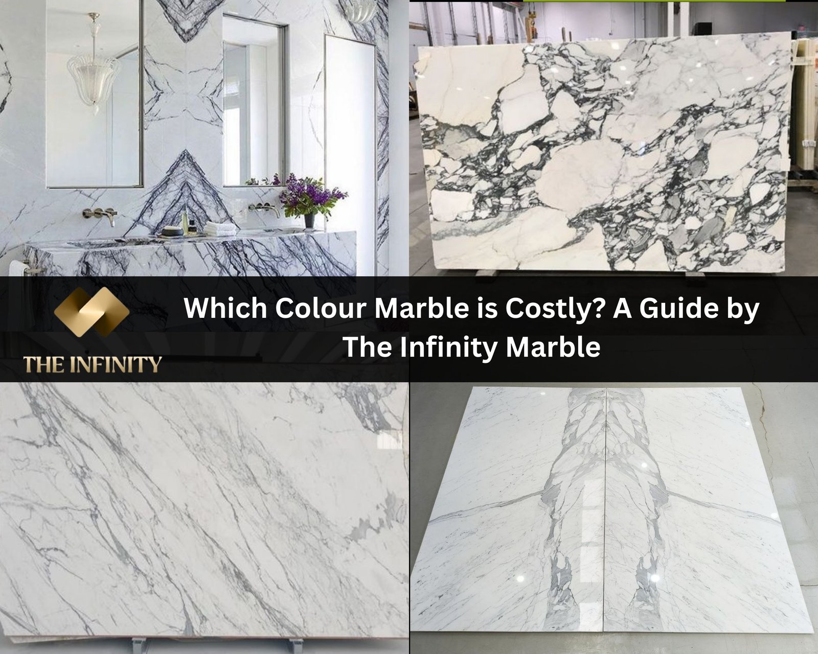 Which Colour Marble is Costly? A Guide by The Infinity Marble by Bhandari Marble Group