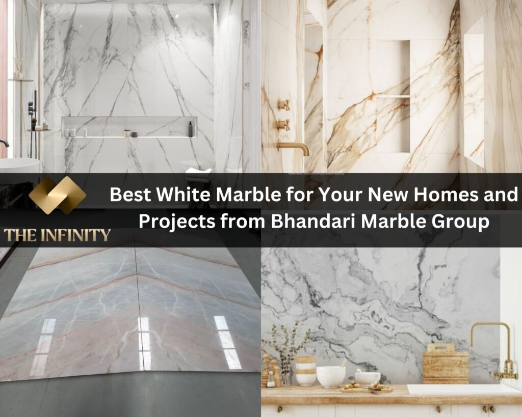 Best White Marble for Your New Homes and Projects