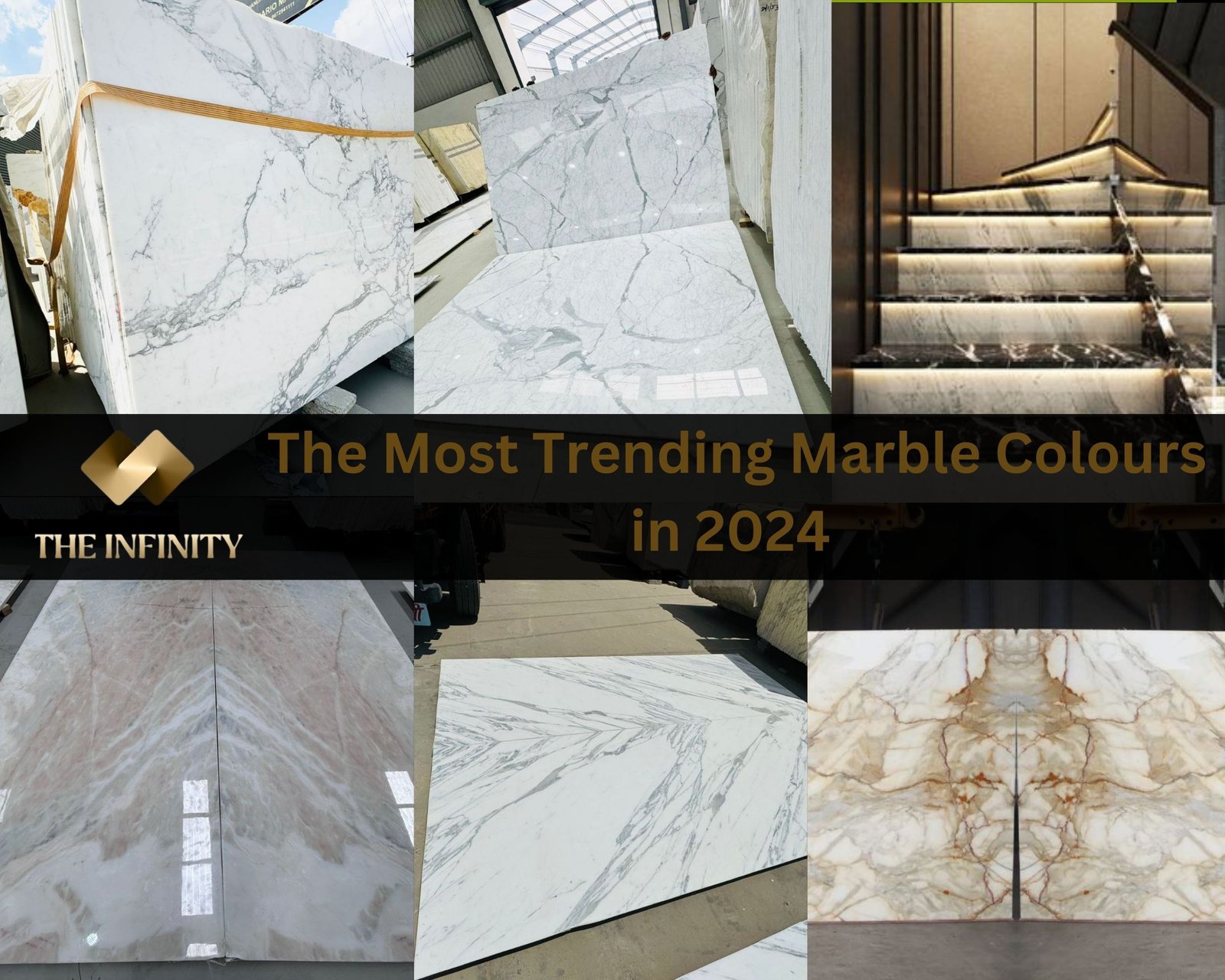 The Most Trending Italian Marble Colours in 2024 to Elevate Your Space: Stunning Italian Marble Names from The Infinity Marble by Bhandari Marble Group