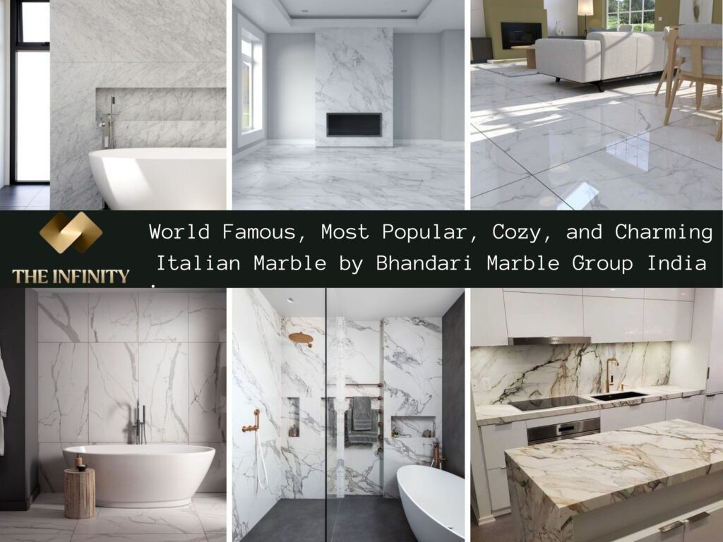 World Famous, Most Popular, Cozy, and Charming Italian Marble