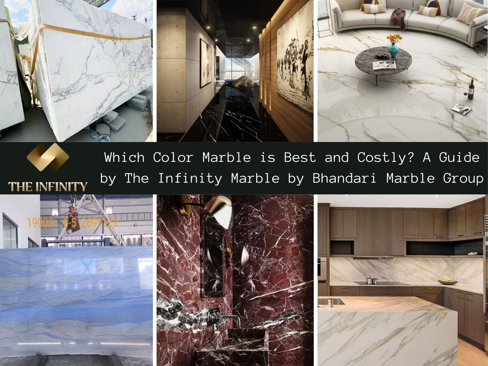 Read more about the article Which Color Marble is Best and Costly? A Guide by The Infinity Marble by Bhandari Marble Group