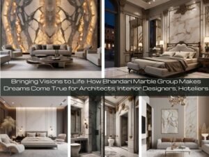 Read more about the article Bringing Visions to Life: How Bhandari Marble Group’s The Infinity Luxurious Marble Makes Dreams Come True for Architects, Interior Designers, Hoteliers, Builders, and Contractors